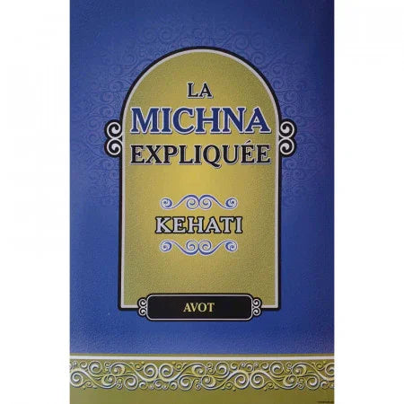 La Michna Expliquée Kehati “Avot” (couverture souple)