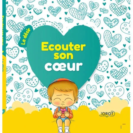 Écouter son Cœur – Le Désir (tome 2)