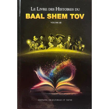 Le Livre des Histoires du Baal Shem Tov – volume 3