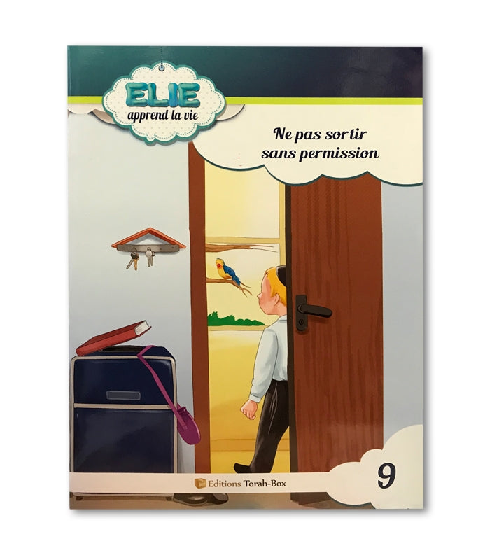 Couverture livre enfant Elie apprend la vie 9, garçon ouvre porte vers oiseau, règle ne pas sortir sans permission