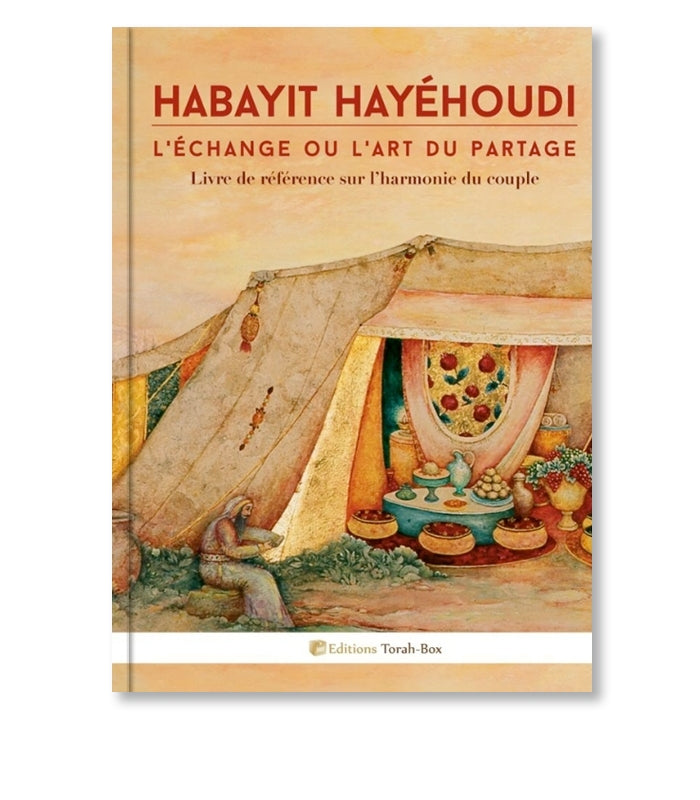 Couverture du livre Habayit Hayéhoui sur l'échange, partage et harmonie du couple avec illustration de tente et figures traditionnelles