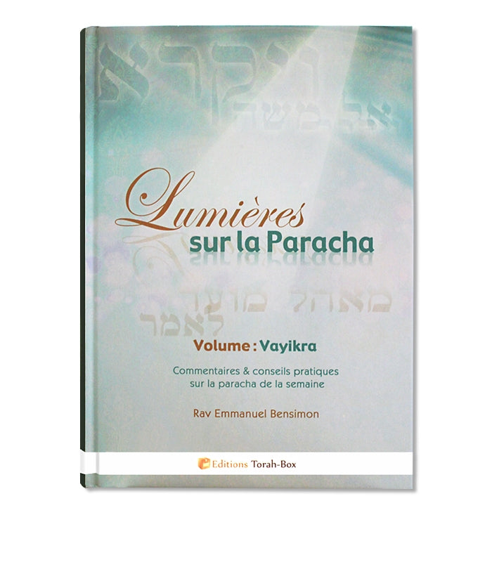 Couverture du livre "Lumières sur la Paracha", volume Vayikra, commentaires et conseils par Rav Emmanuel Bensimon