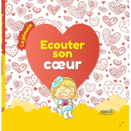 Écouter son Cœur – La Jalousie (tome 1)