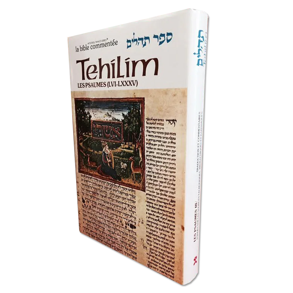 Les Psaumes / Tehilim Tome III (Psaumes 56 à 85)
