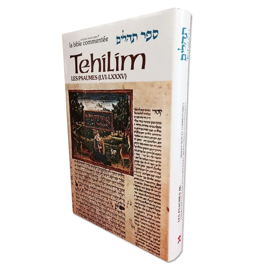 Les Psaumes / Tehilim Tome III (Psaumes 56 à 85)