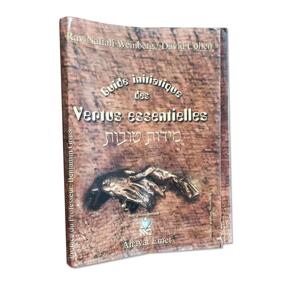 Guide Initiatique des Vertus Essentielles / Midot Tovot