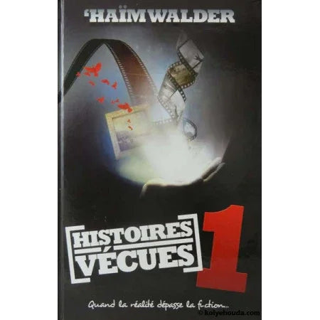 Histoires Vécues (tome 1)
