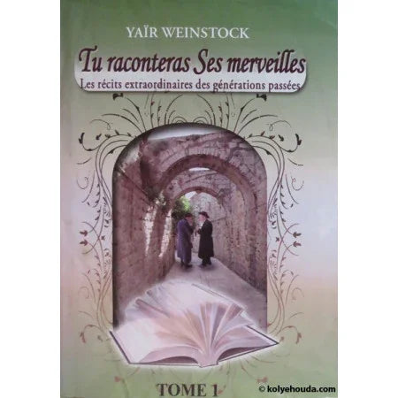 Tu Raconteras Ses Merveilles (tome 1)