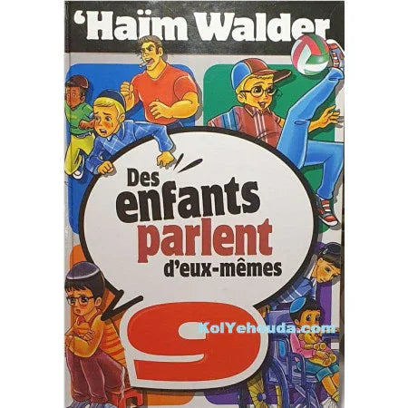 Des Enfants Parlent d’Eux-Mêmes (tome 9)