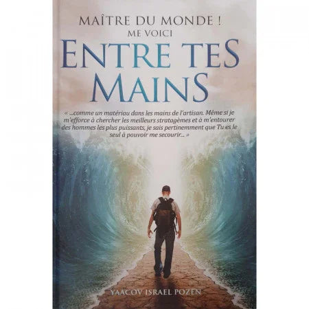 Maître du Monde ! Me Voici Entre Tes Mains
