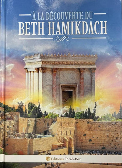 Couverture du livre À la découverte du Beth Hamikdach avec illustration du Temple et Mur des Lamentations