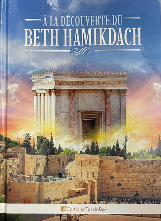 Couverture du livre À la découverte du Beth Hamikdach avec illustration du Temple et Mur des Lamentations