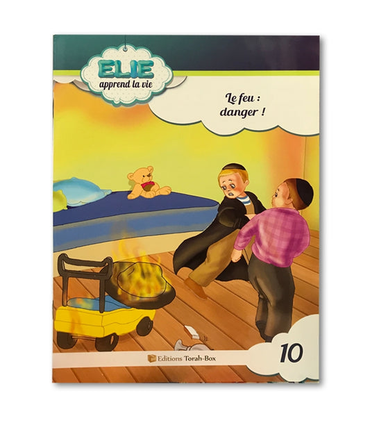 Couverture livre Elie apprend la vie, Le feu danger, enfants surpris par un feu dans la chambre