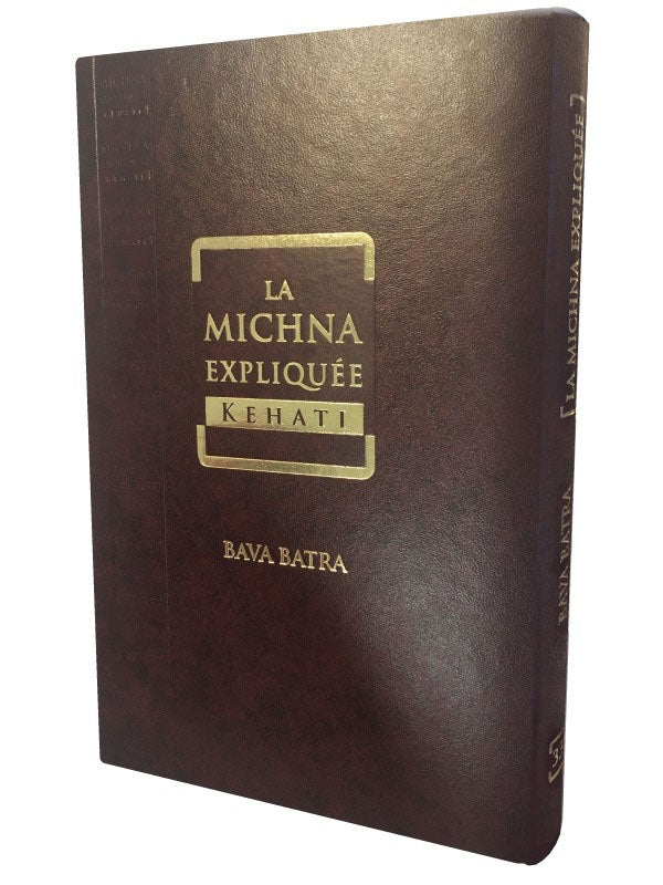 Livre cuir marron 'La Michna Expliquée Kehati Bava Batra' édition Séfarade