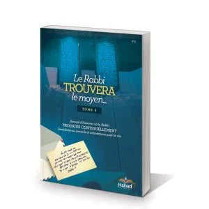 Précommande - Le Rabbi trouvera un Moyen – Tome 2 - Bayit Tova