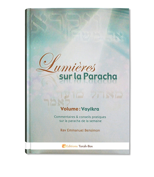 Couverture du livre "Lumières sur la Paracha", volume Vayikra, commentaires et conseils par Rav Emmanuel Bensimon